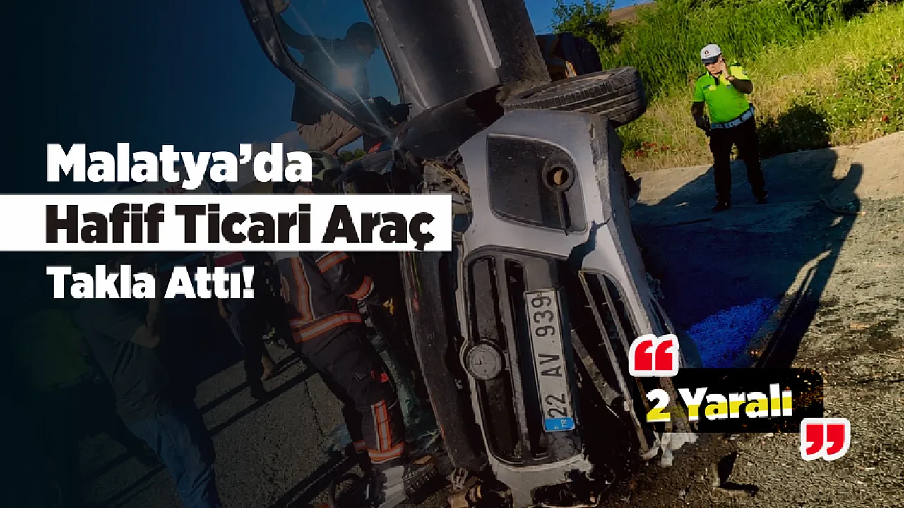 Malatya-Elazığ Yolunda Kaza! 2 Kişi Yaralandı