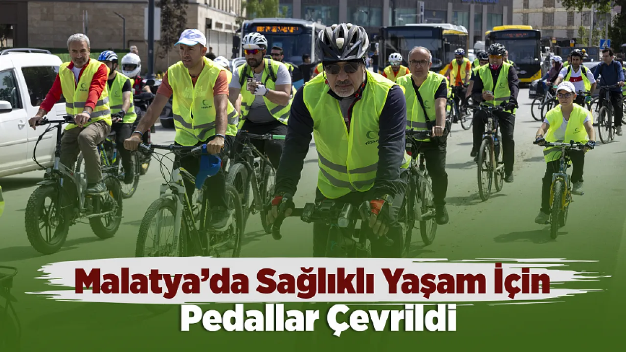 Malatya'da Sağlıklı Yaşam İçin Pedallar Döndü! Yeşilay Bisiklet Turu Yoğun İlgi Gördü
