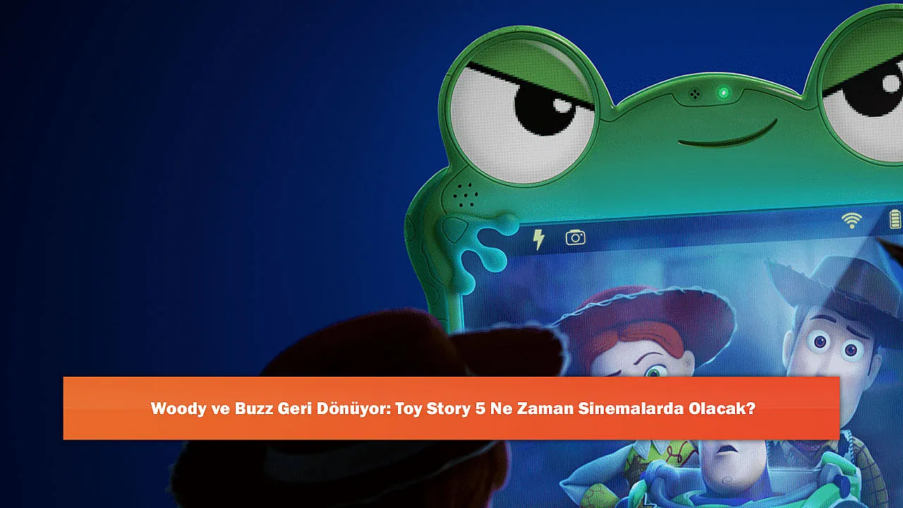Woody ve Buzz Geri Dönüyor: Toy Story 5 Ne Zaman Sinemalarda Olacak?