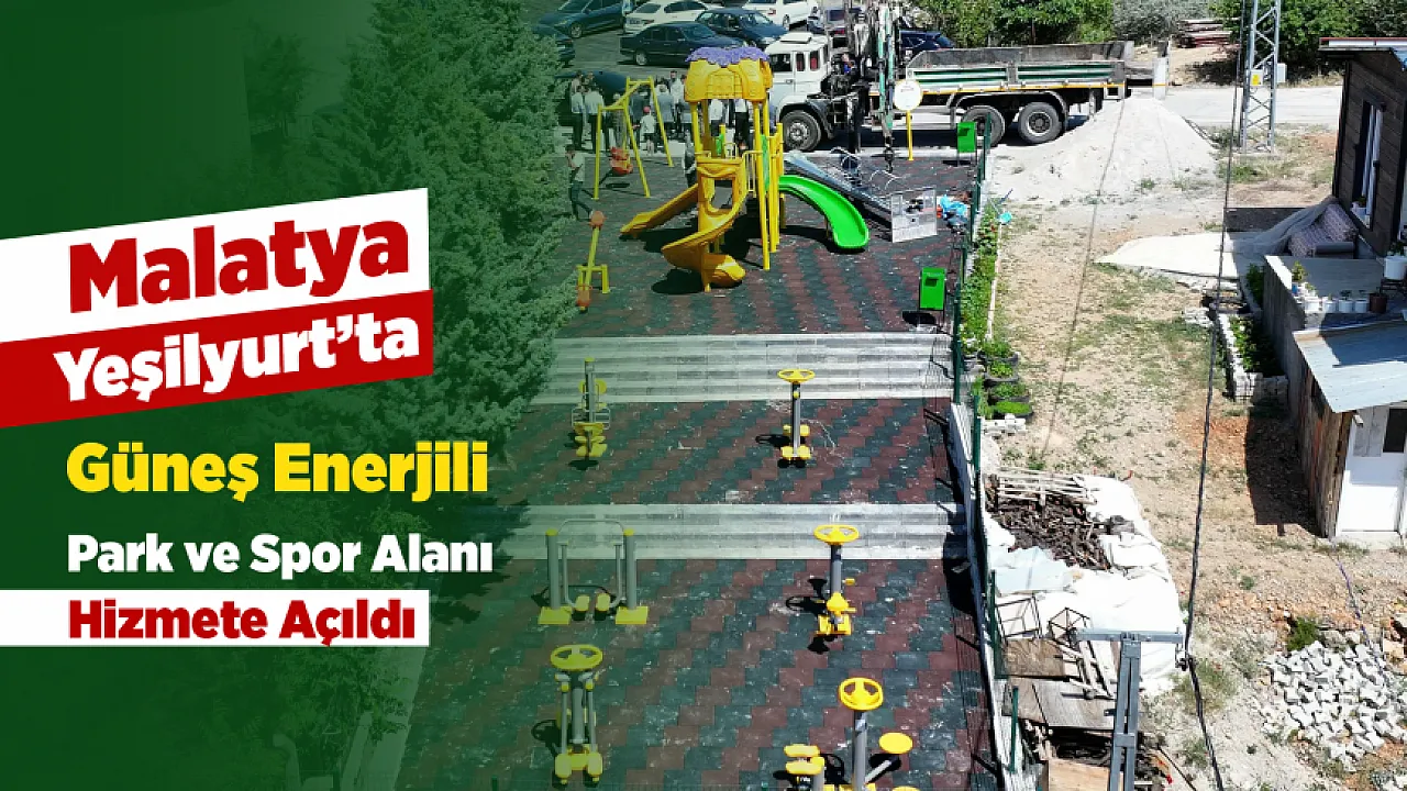 Malatya Yeşilyurt'ta Güneş Enerjili Park Vatandaşlarla Buluştu!