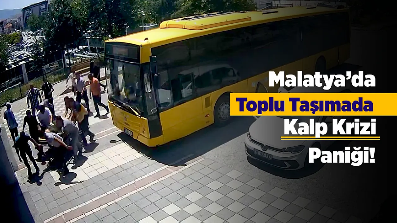 Malatya'da Otobüste Kalp Krizi Geçiren Kadın Hastaneye Kaldırıldı!