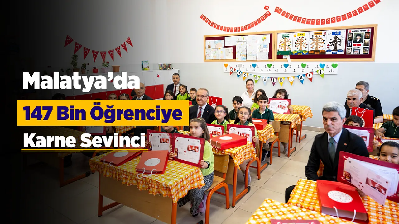 Malatya'da Eğitim Yılı Sona Erdi! 147 Bin Öğrenci Yaz Tatiline Girdi