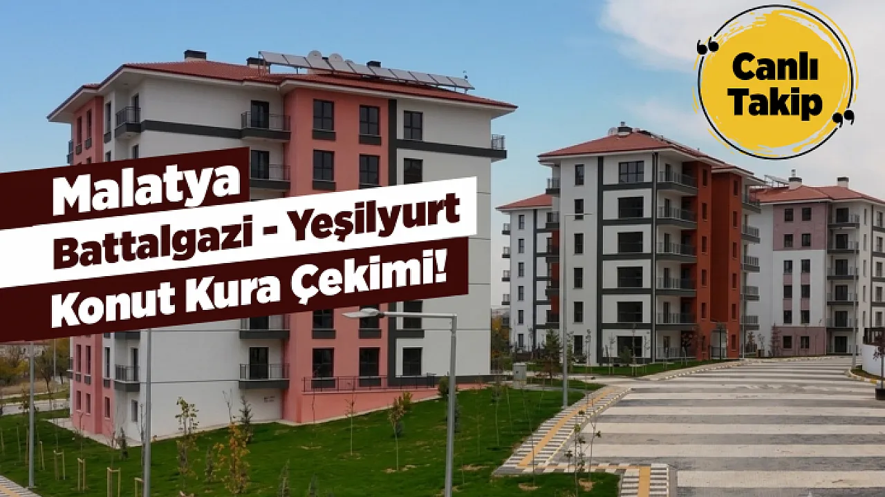 Malatya Battalgazi - Yeşilyurt Konut Kura Heyecanı! Canlı Takip