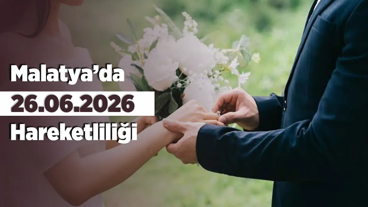 Malatya'da 26.06.2026 Tarihi Rekor İlgi Gördü!