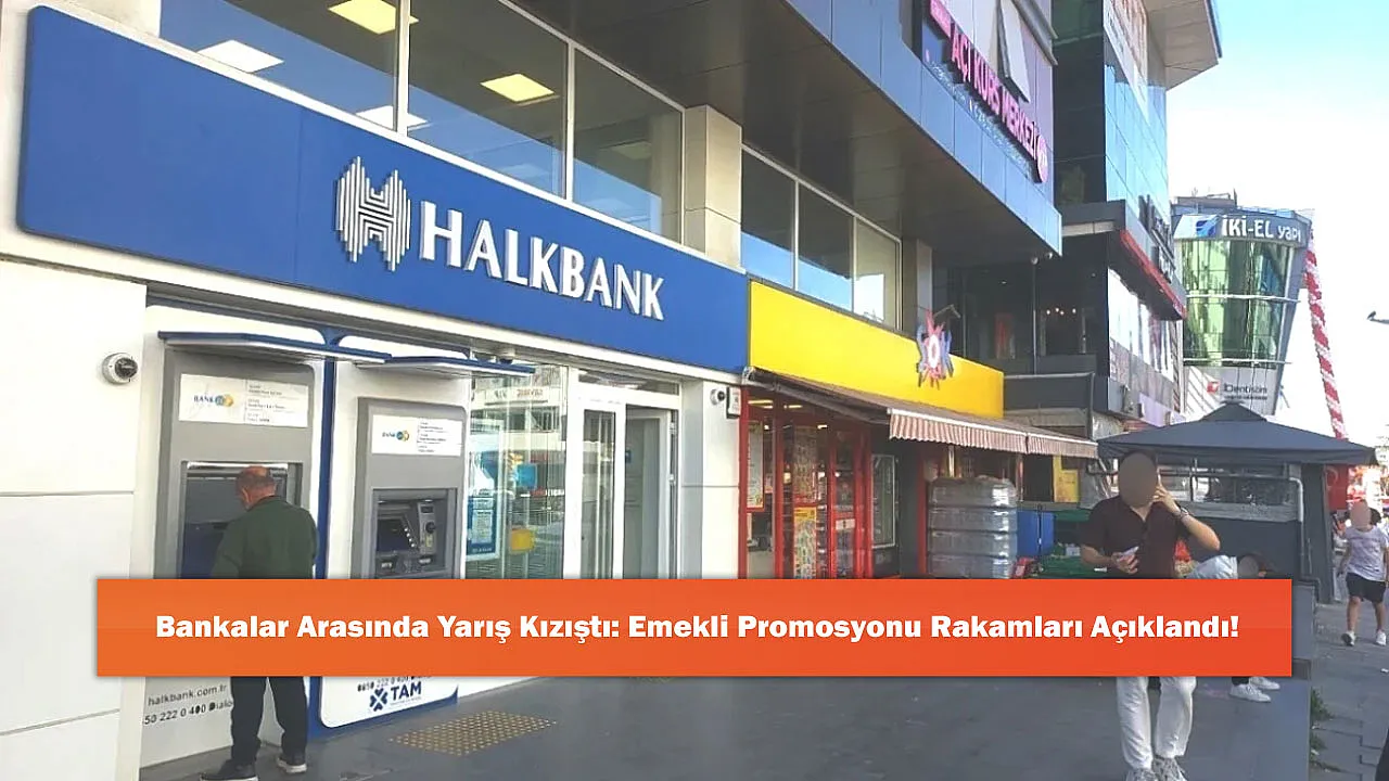Bankalar Arasında Yarış Kızıştı: Emekli Promosyonu Rakamları Açıklandı!
