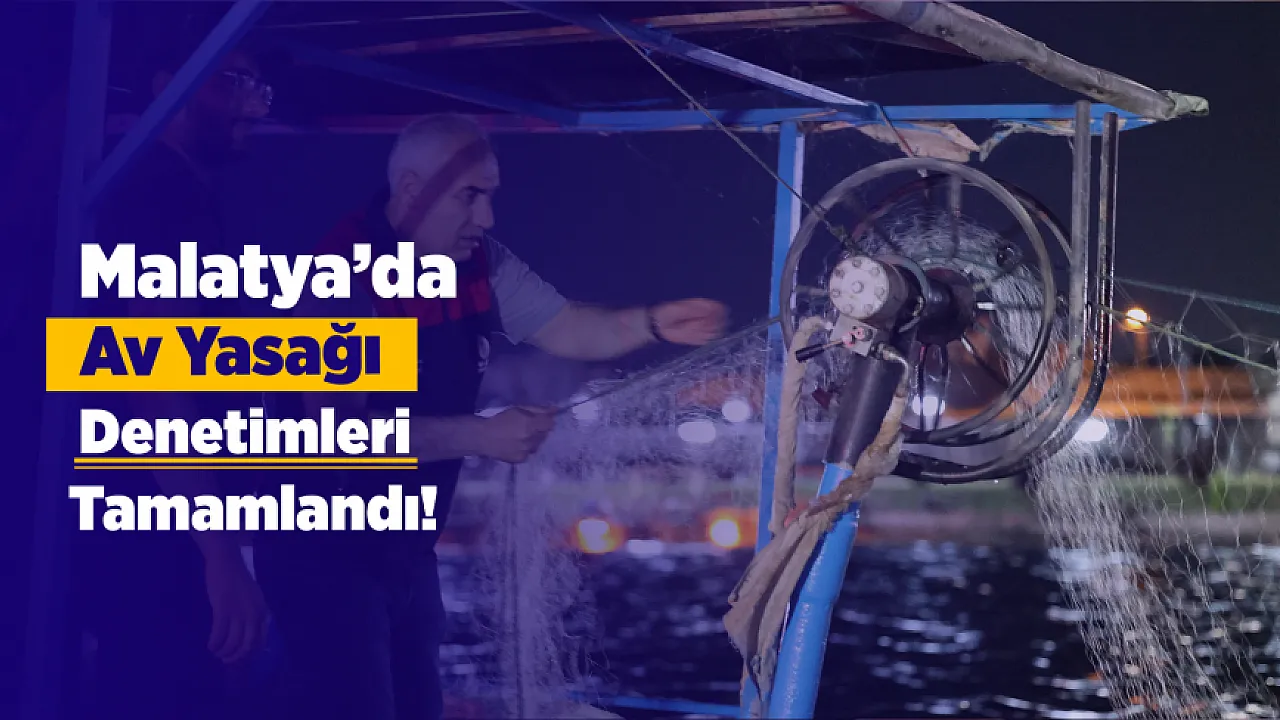 Malatya'da Av Yasağı Bilançosu Açıklandı! 550 Bin Liralık Ceza Kesildi