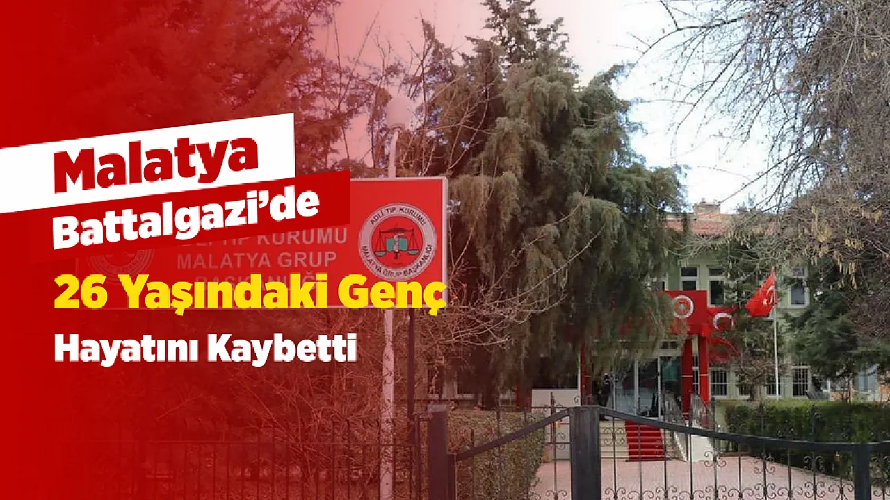 Malatya'da Psikolojik Tedavi Gören Genç Yaşamını Yitirdi!