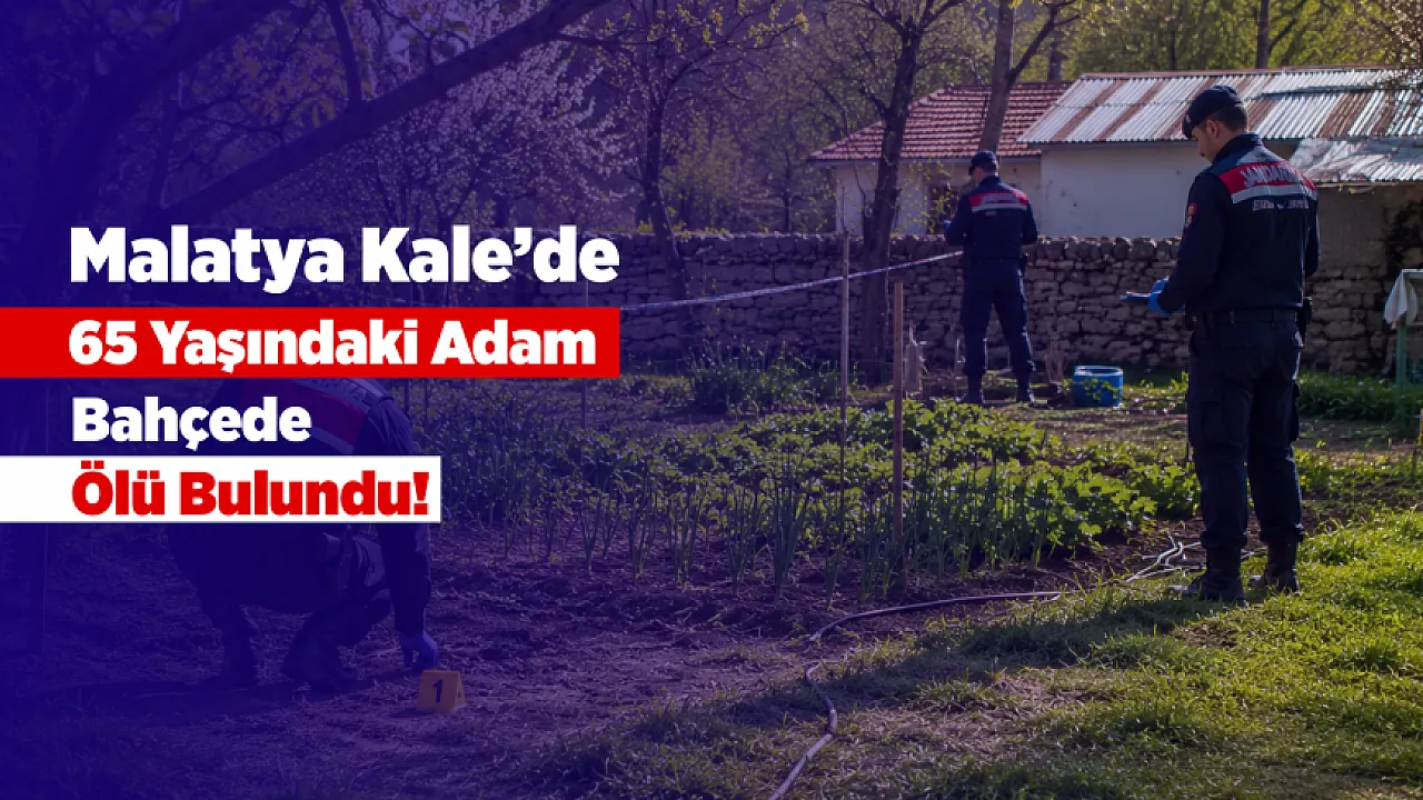Malatya'da Bahçesine Çalışmaya Giden Adamdan Saatler Sonra Acı Haber Geldi!