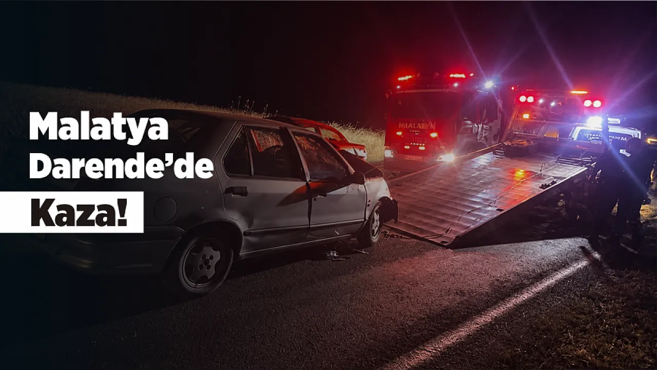 Malatya Darende'de Kaza! İki Otomobil Hurdaya Döndü