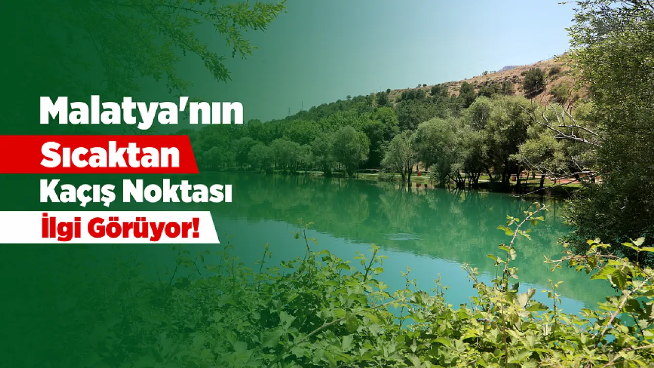 Malatyalılar Serinliği Bu Parkta Buluyor!
