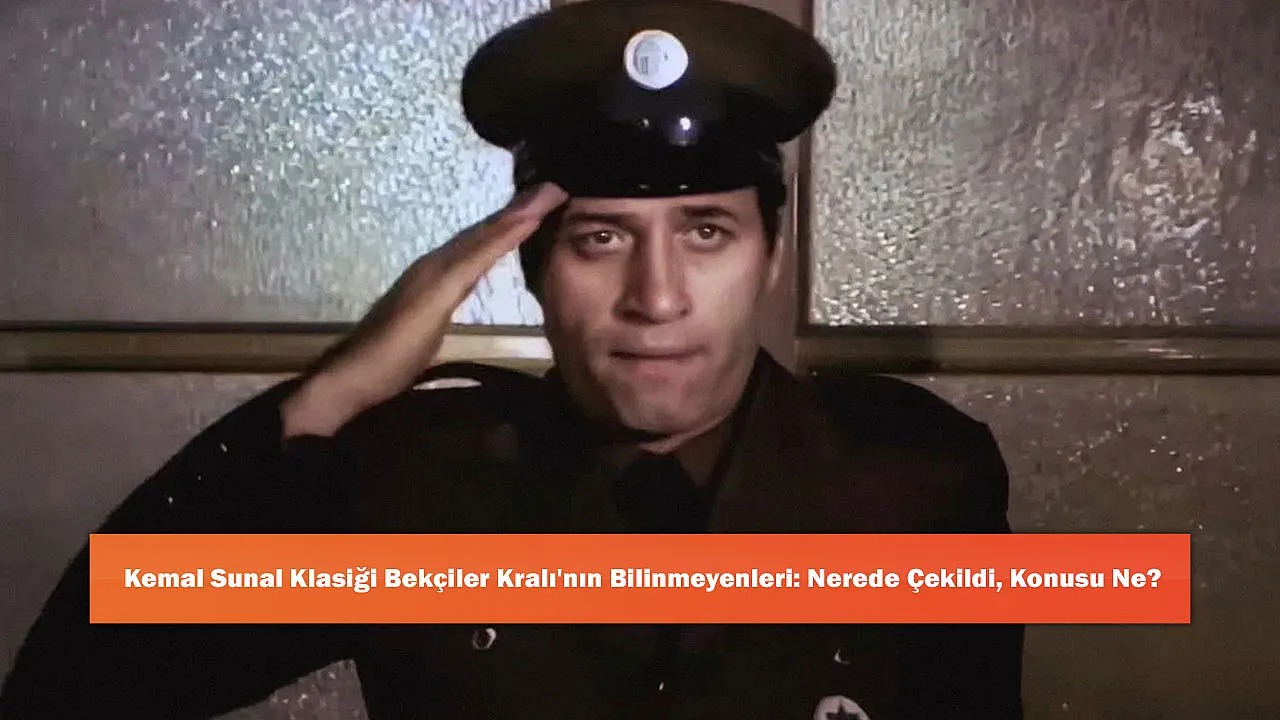 Kemal Sunal Klasiği Bekçiler Kralı'nın Bilinmeyenleri: Nerede Çekildi, Konusu Ne?