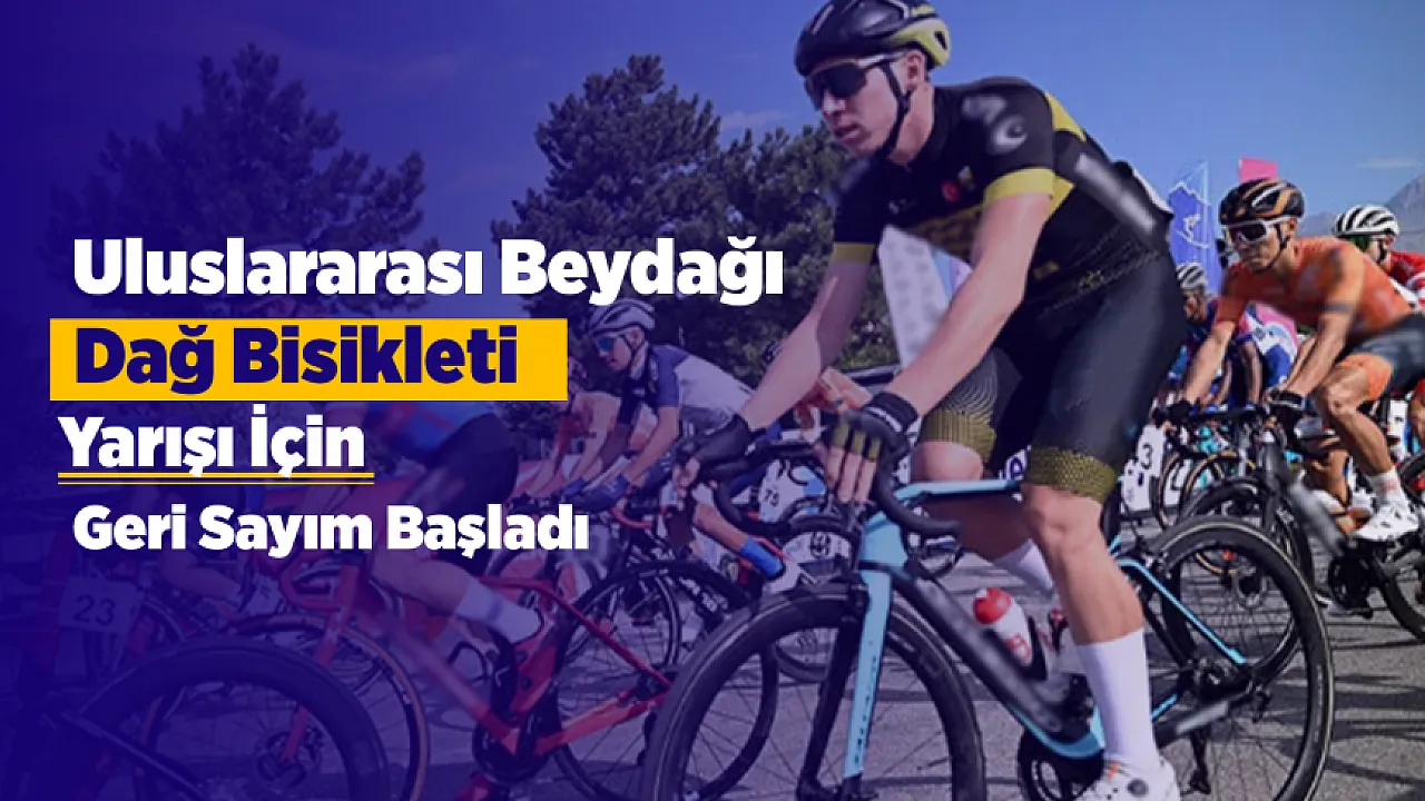 Malatya'da Beydağı'nda Büyük Heyecan! Üç Gün Boyunca Pedallar Durmayacak
