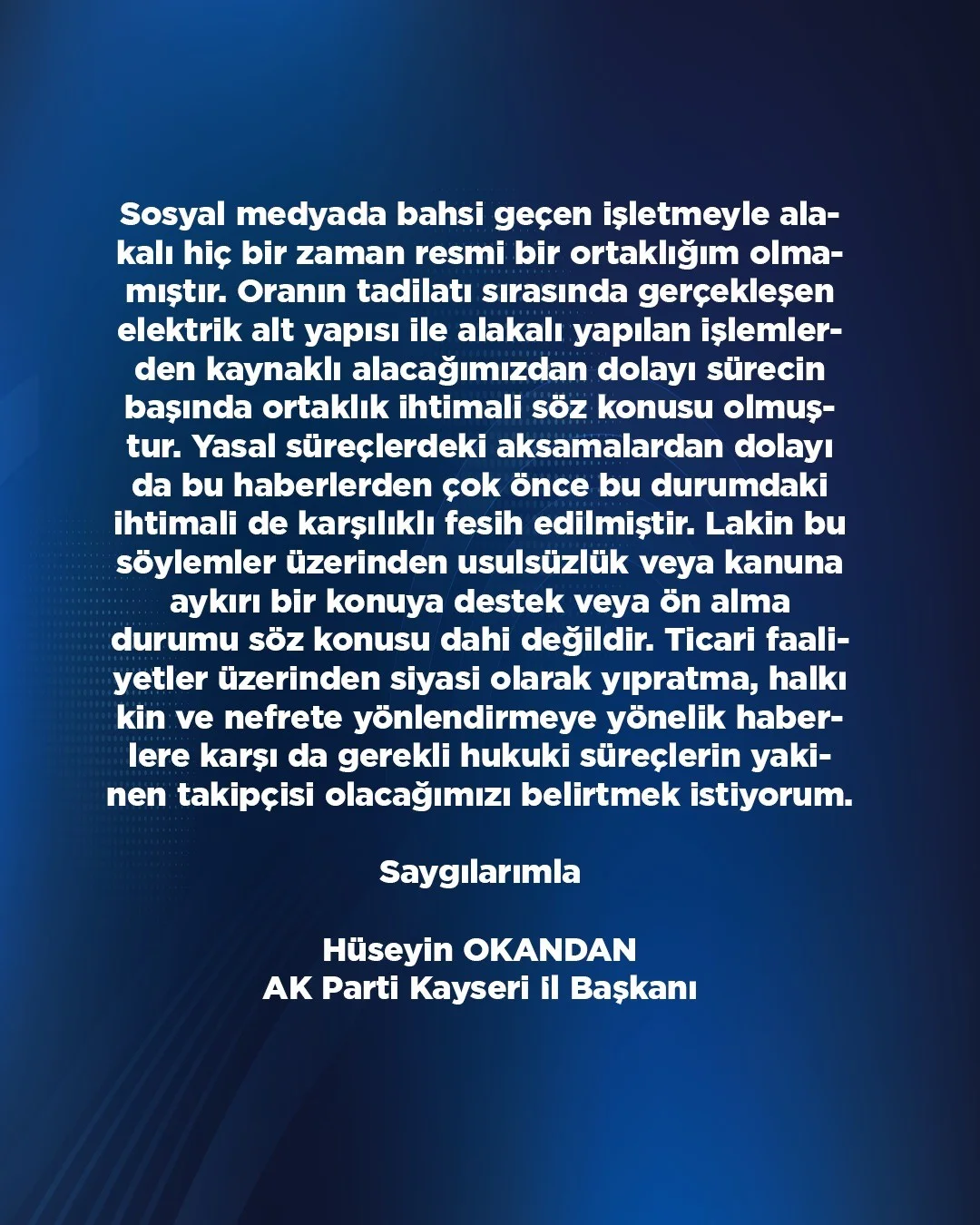 Başkan Okandan: "Bahsi geçen işletmeyle alakalı hiç bir zaman resmi bir ortaklığım olmamıştır"