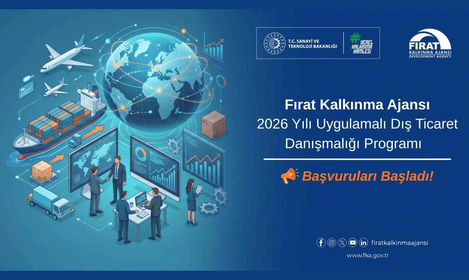 Fırat Kalkınma Ajansından işletmelere uygulamalı dış ticaret danışmanlığı desteği