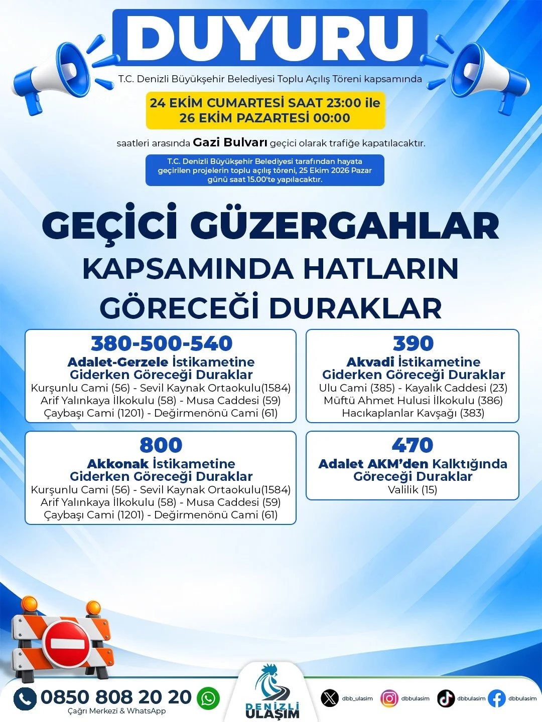 Denizli’de toplu açılış töreni sebebi ile yol güzergahları değişiyor